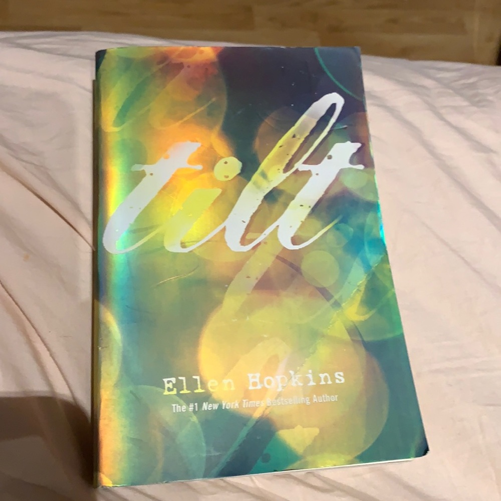 Ellen Hopkins book “ Tilt”.